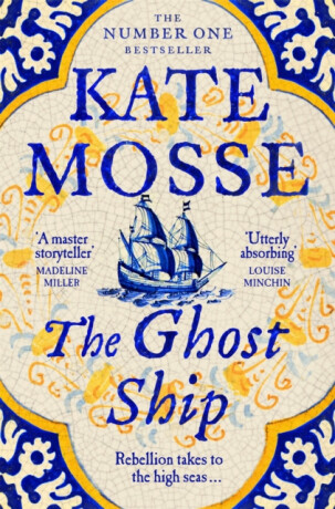 The Ghost Ship: An Epic Historical Novel from the Number One Bestselling Author - Kate Mosse