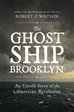 The Ghost Ship of Brooklyn - Robert Watson