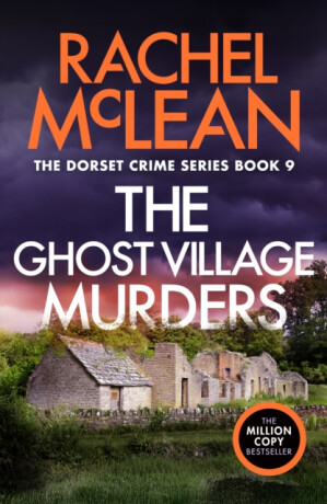 The Ghost Village Murders - Rachel McLean