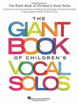 The Giant Book of Children's Vocal Solos - Hal Leonard Publishing Corporation