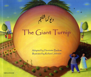 The Giant Turnip Urdu & English - Henriette Barkow