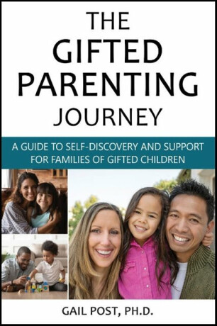 The Gifted Parenting Journey - Gail  Post