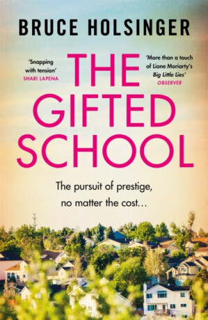 The Gifted School - Bruce Holsinger