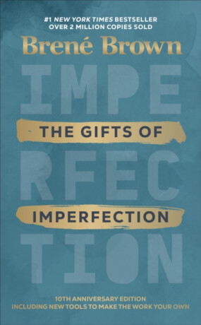 The Gifts of Imperfection - Brené Brown