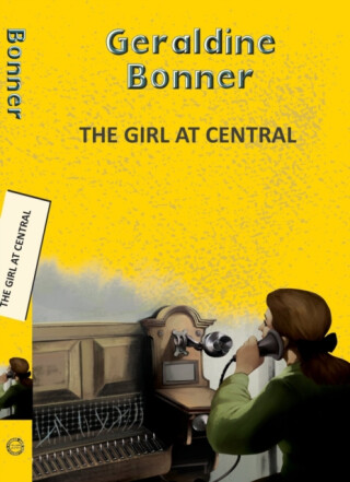 The Girl at Central - Geraldine Bonner