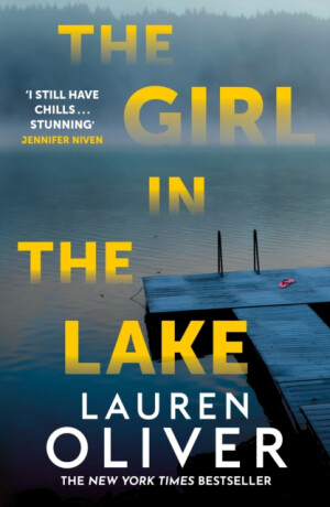 The Girl in the Lake - Lauren Oliverová