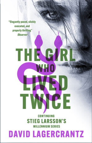 The Girl Who Lived Twice - David Lagercrantz
