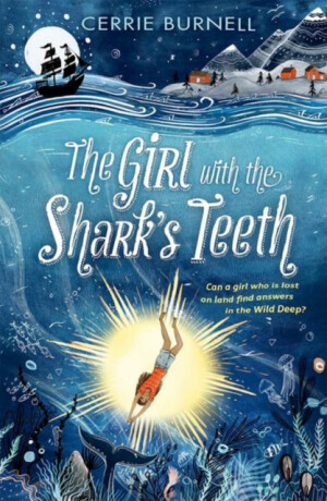 The Girl with the Shark's Teeth - Cerrie Burnellová