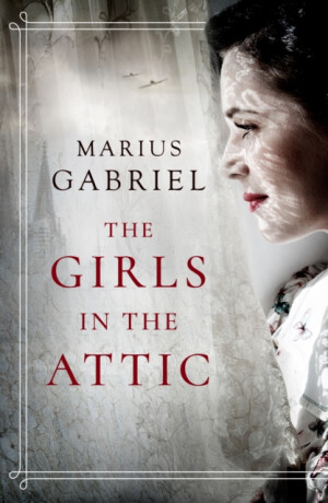 The Girls in the Attic - Marius Gabriel