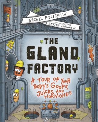 The Gland Factory - Rachel Poliquin