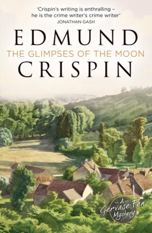 The Glimpses of the Moon - Edmund Crispin