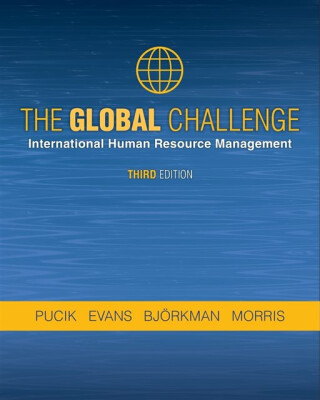 The Global Challenge - Paul Evans,Ingmar Bjorkman,Vladimir Pucik,Shad Morris