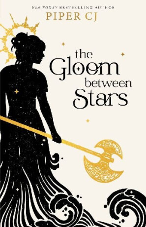 The Gloom Between Stars - Piper CJ