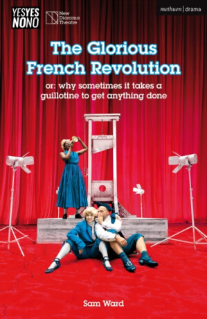 The Glorious French Revolution - Sam Ward