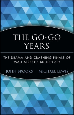 The Go-Go Years - John Brooks