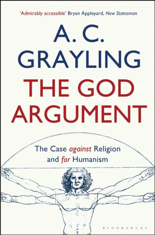 The God Argument - Professor A. C. Grayling