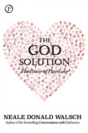 The God Solution - Neale Donald Walsch