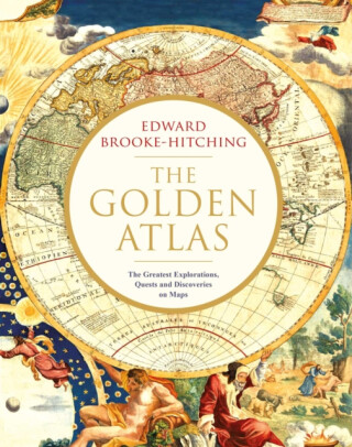 The Golden Atlas - Edward Brooke-Hitching