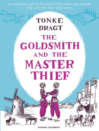 The Goldsmith and the Master Thief - Tonke Dragtová
