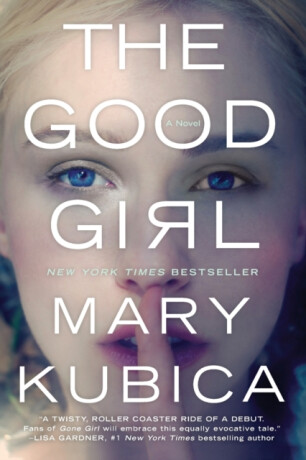 The Good Girl - Mary Kubica