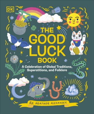 The Good Luck Book - Alexander Heather