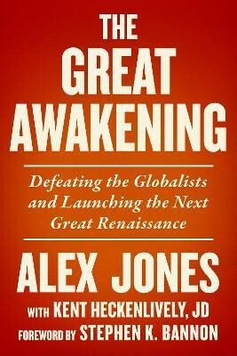The Great Awakening - Jones Alex,Heckenlively Kent,Stephen K Bannon