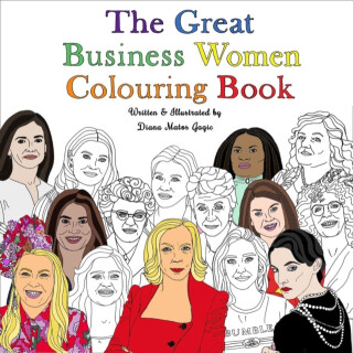 The Great Business Women Colouring Book - Diana Matos Gagic