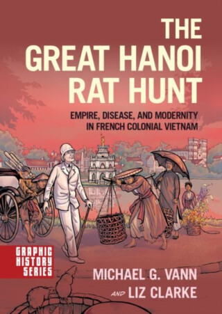 The Great Hanoi Rat Hunt - Liz Clarke,Michael G. Vann