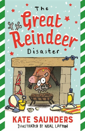 The Great Reindeer Disaster - Kate Saunders