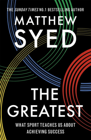 The Greatest - Matthew Syed,Matthew Syed Consulting Ltd