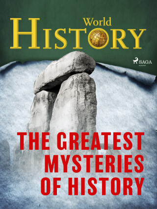 The Greatest Mysteries of History -  World History