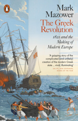 The Greek Revolution - Mark Mazower