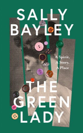 The Green Lady - Sally Bayley