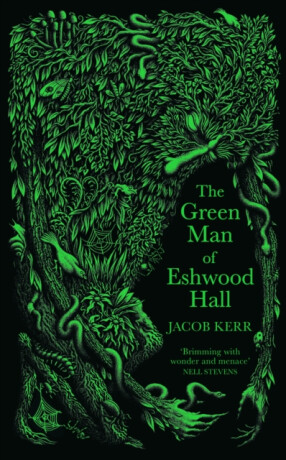 The Green Man of Eshwood Hall - Jacob Kerr