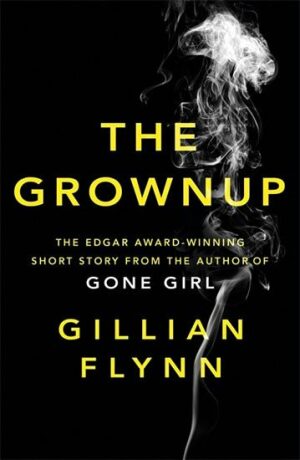 The Grownup - Gillian Flynnová