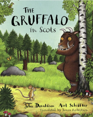 The Gruffalo in Scots - Julia Donaldsonová