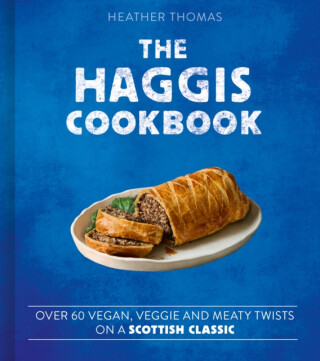 The Haggis Cookbook - Heather Thomas