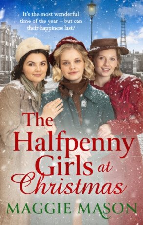 The Halfpenny Girls at Christmas - Maggie Mason