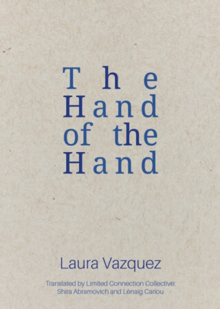 The Hand of the Hand - Laura Vazquez