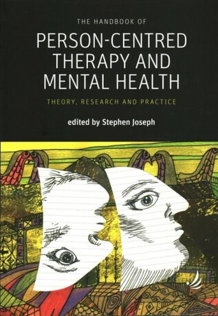 The Handbook of Person-Centred Therapy and Mental Health - 