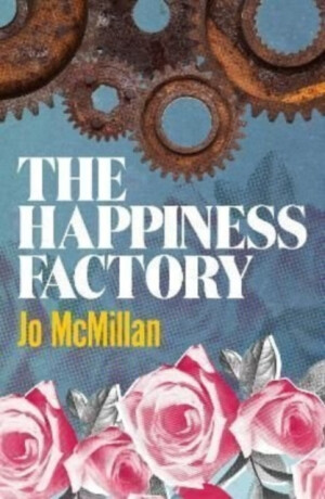 The Happiness Factory - Jo McMillan