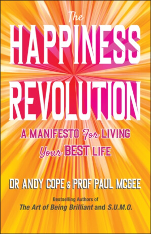 The Happiness Revolution - Paul McGee,Andy Cope