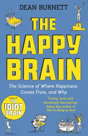 The Happy Brain - Dean Burnett