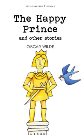 The Happy Prince & Other Stories - Oscar Wilde
