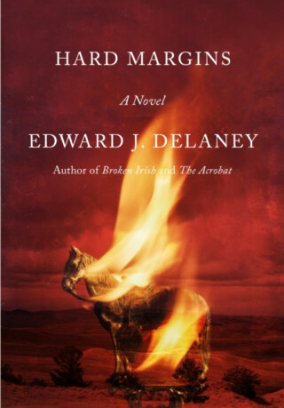 The Hard Margins - Edward J. Delaney