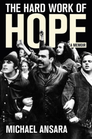 The Hard Work of Hope - Michael Ansara