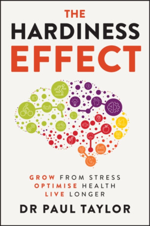 The Hardiness Effect - Paul Taylor