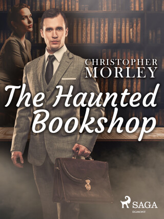 The Haunted Bookshop - Christopher Morley