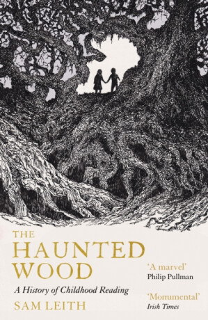 The Haunted Wood - Sam Leith