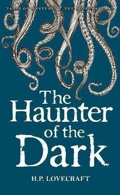 The Haunter of the Dark: Collected Short Stories Volume Three - Howard P. Lovecraft